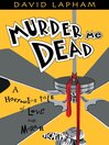 Imagen de portada para Murder Me Dead